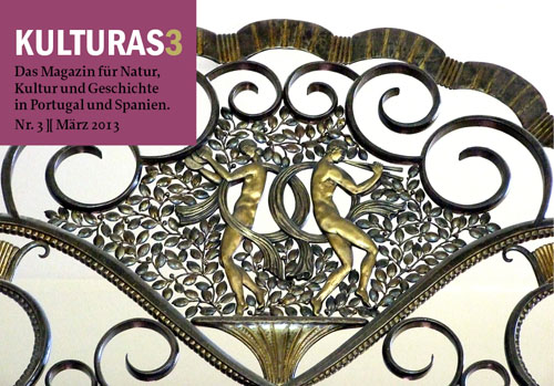 Kulturas das Magazin fuer Portugal und Spanien Nr. 3 / März 2013